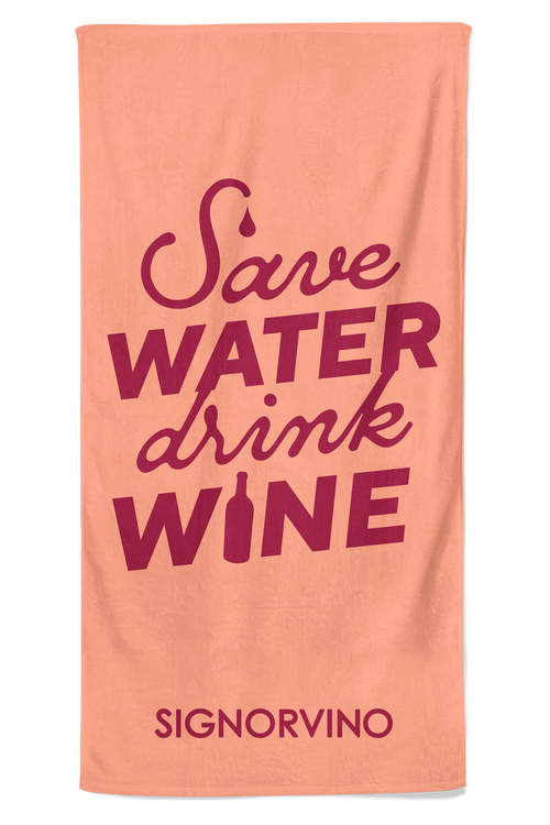 Beach towel "Save Water Drink Wine"